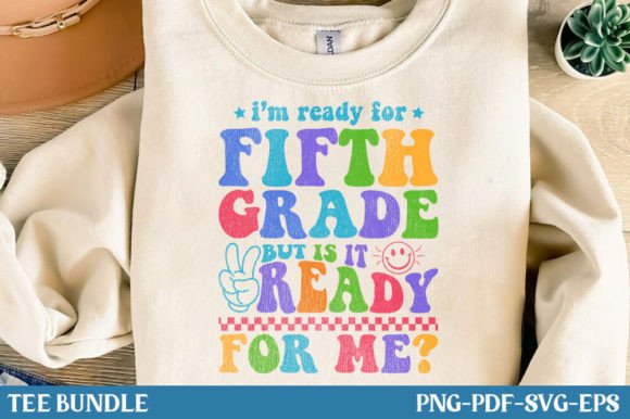 Back to School, Fifth Grade, PNG TShirt – A Versatile Design for Every Classroom Need