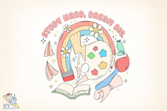 Back to School Study Hard Dream Big